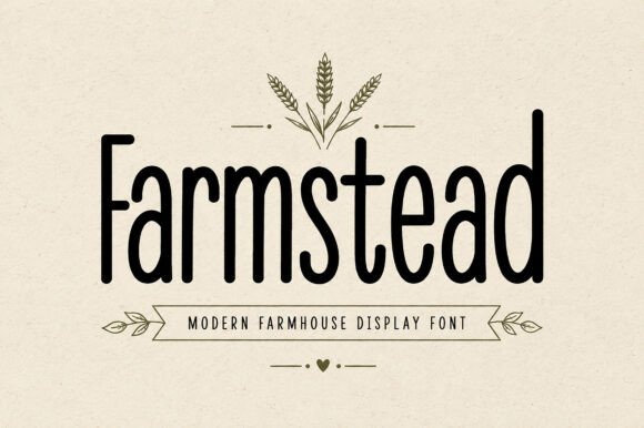 Farmstead: The Typeface That Feels Like a Warm Welcome