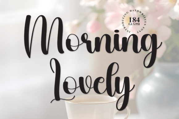 Morning Lovely: The Handwritten Font That Feels Like a Warm Hug