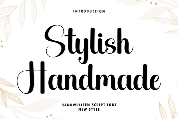 Stylish Handmade: The Font That Whispers Luxury