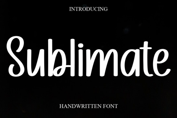 Sublimate: A Sweet, Cursive Handwritten Font for Joyful Design